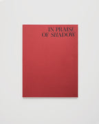 IN PRAISE OF SHADOW