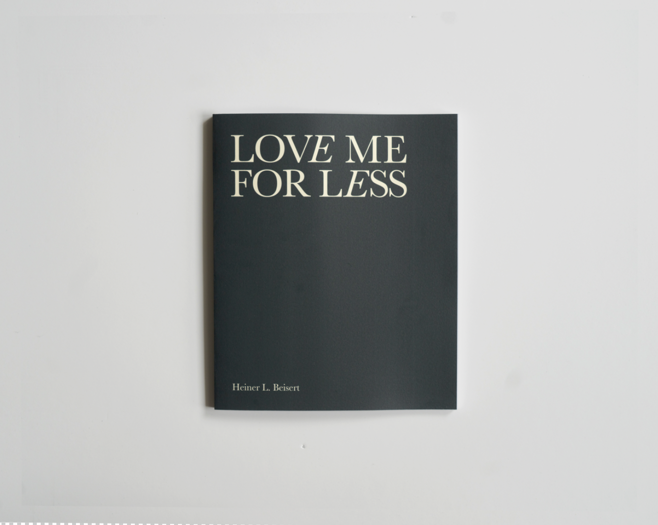 LOVE ME FOR LESS